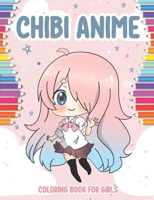 Book cover for Chibi Anime Coloring Book for Girls