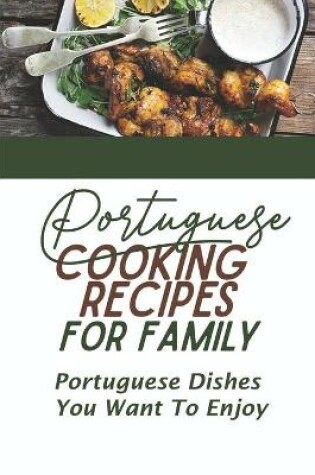 Cover of Portuguese Cooking Recipes For Family