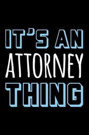 Cover of It's an Attorney Thing