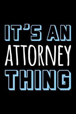 Book cover for It's an Attorney Thing