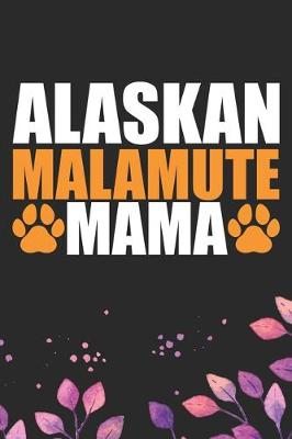 Book cover for Alaskan Malamute Mama