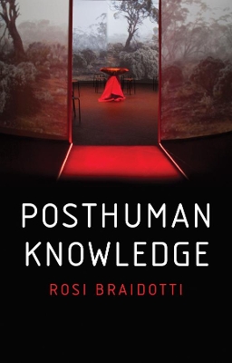 Book cover for Posthuman Knowledge