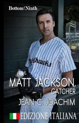 Book cover for Matt Jackson, Catcher (Edizione Italiana)