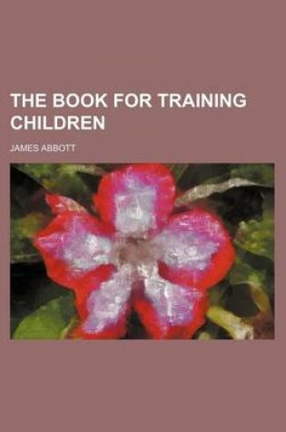 Cover of The Book for Training Children