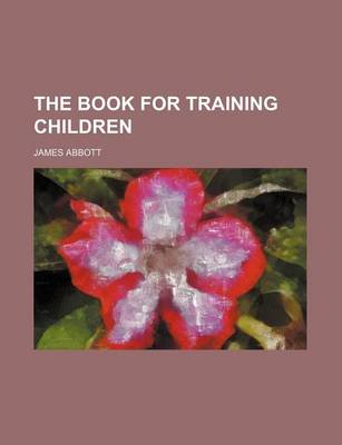 Book cover for The Book for Training Children