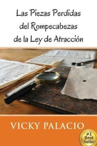 Cover of Las Piezas Perdidas del Rompecabezas de la Ley de Atraccion