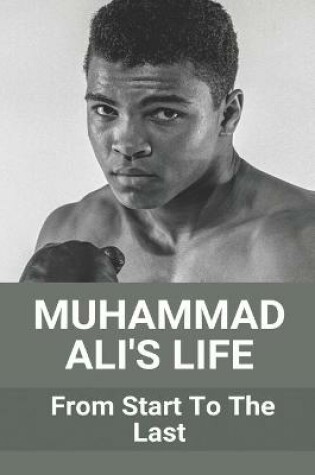 Cover of Muhammad Ali's Life