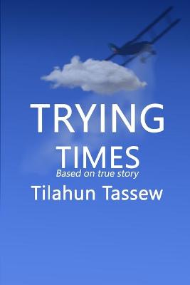 Cover of Trying Times