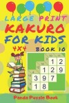 Book cover for Large Print Kakuro For Kids - 4x4 - Book 10