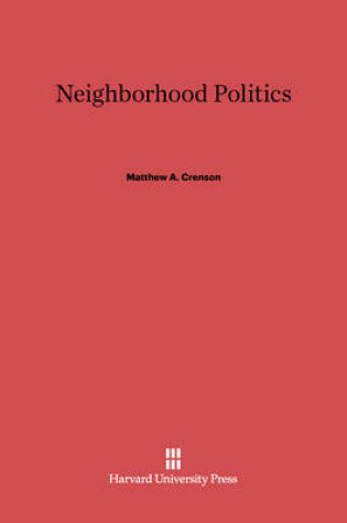 Cover of Neighborhood Politics