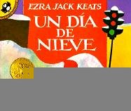 Cover of Un Dia de Nieve (the Snowy Day)