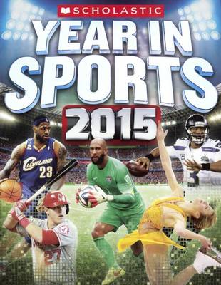 Book cover for Scholastic Year in Sports 2015