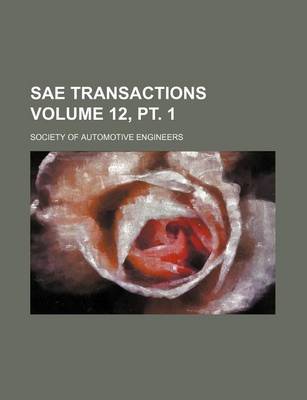 Book cover for Sae Transactions Volume 12, PT. 1