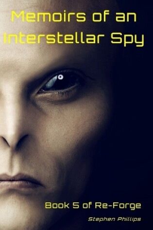 Cover of Memoirs of an Interstellar Spy