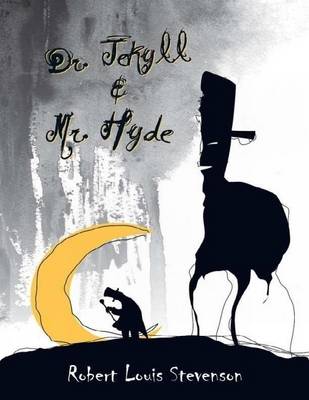 Book cover for Dr. Jekyll and Mr. Hyde: The Strange Case of Dr. Jekyll and Mr. Hyde