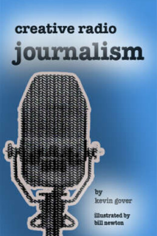 Cover of Creative Radio Journalism