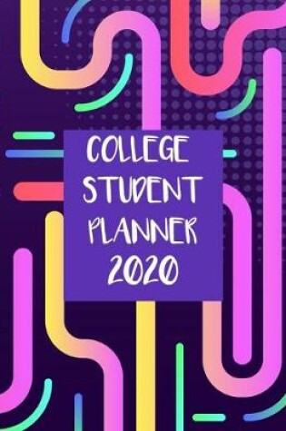 Cover of College Student Planner 2020