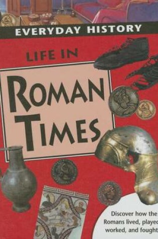 Cover of Life in Roman Times