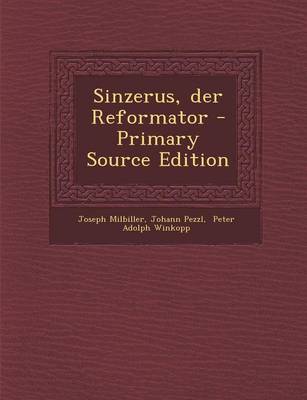 Book cover for Sinzerus, Der Reformator - Primary Source Edition