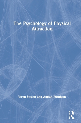 Book cover for The Psychology of Physical Attraction