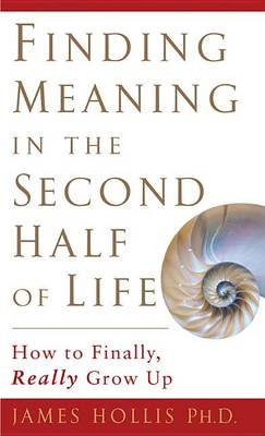 Book cover for Finding Meaning in the Second Half of Life