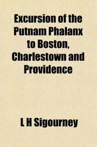 Cover of Excursion of the Putnam Phalanx to Boston, Charlestown and Providence; October 4th, 5th, 6th and 7th, in the Year of Our Lord 1859