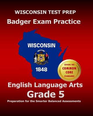 Book cover for Wisconsin Test Prep Badger Exam Practice English Language Arts Grade 5