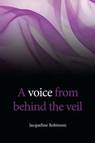 Cover of A Voice from Behind the Veil