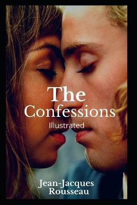 Book cover for The Confessions (Fully Illustrated)