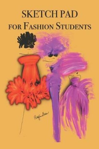 Cover of Sketch Pad for Fashion Students