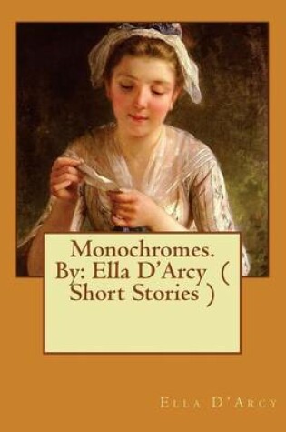 Cover of Monochromes. By