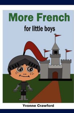 Cover of More French for Little Boys
