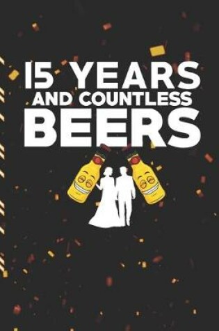 Cover of 15 Years And Countless Beers