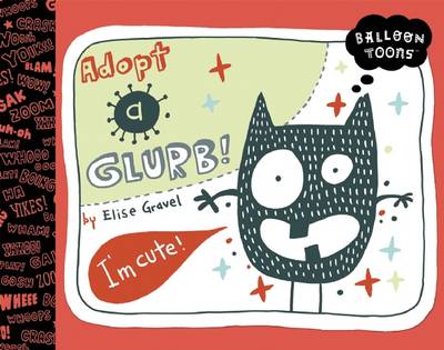 Book cover for Balloon Toons: Adopt a Glurb!