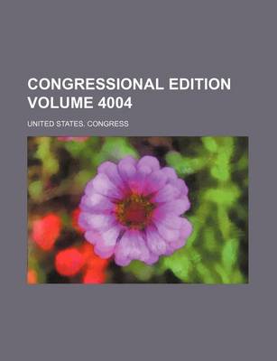 Book cover for Congressional Edition Volume 4004