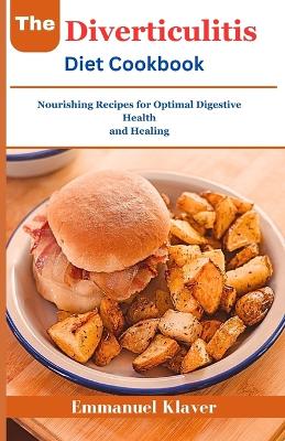 Book cover for The Diverticulitis Diet Cookbook