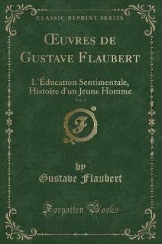 Cover of Oeuvres de Gustave Flaubert, Vol. 1