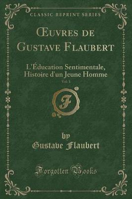 Book cover for Oeuvres de Gustave Flaubert, Vol. 1