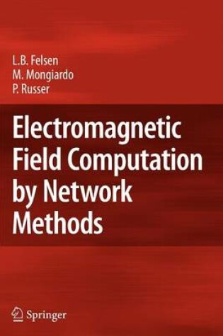 Cover of Electromagnetic Field Computation by Network Methods