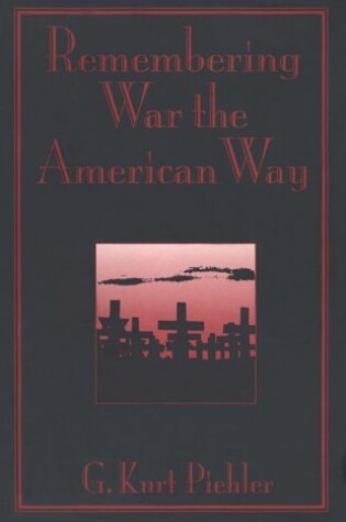 Cover of Remembering War the American Way