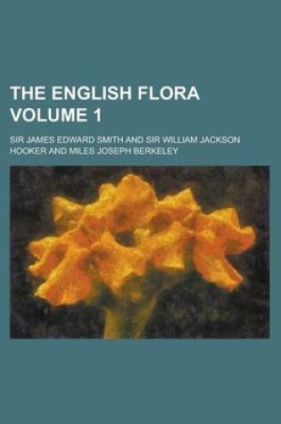 Cover of The English Flora Volume 1