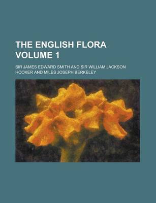 Book cover for The English Flora Volume 1