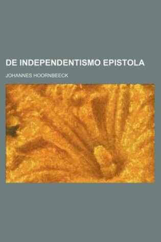 Cover of de Independentismo Epistola