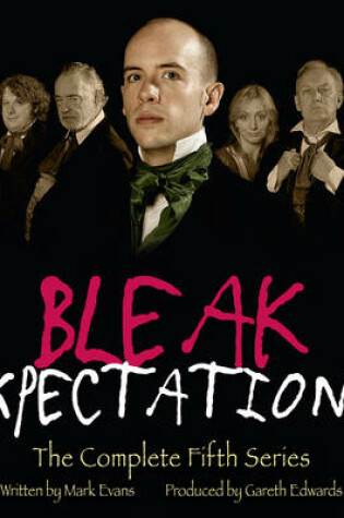 Cover of Bleak Expectations: The Complete Fifth Series