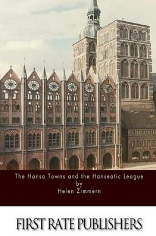 Cover of The Hansa Towns and the Hanseatic League