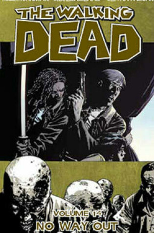 Cover of The Walking Dead Volume 14: No Way Out