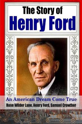 Book cover for The Story of Henry Ford - an American Dream Cone True
