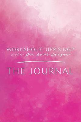 Book cover for Workaholic Uprising The Journal