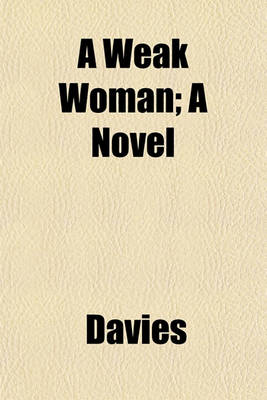 Book cover for A Weak Woman; A Novel