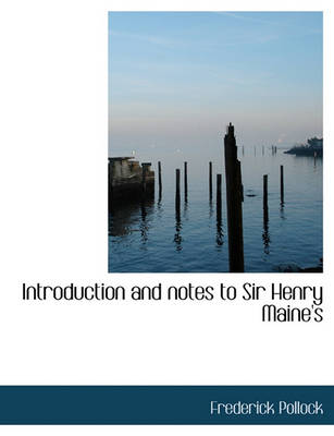 Book cover for Introduction and Notes to Sir Henry Maine's